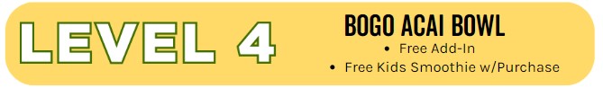 clean juice reward - level 4- bogo acai bowl